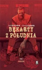 Na boisku. Bękarty z południa. Tom 2 - Jason Latour, Jason Aaron