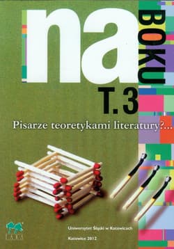 Na Boku  Tom 3 Pisarze teoretykami literatury?
