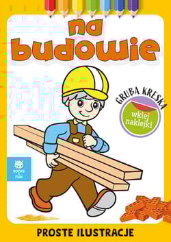 Na budowie. Gruba kreska - Opracowanie Zbiorowe