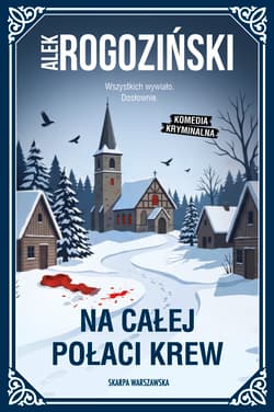 Na całej połaci krew
