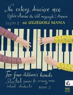 Na cztery dziecięce ręce z.2 + CD - Mania Grzegorz