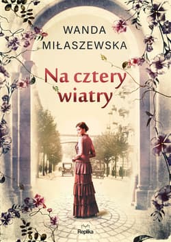 Na cztery wiatry - ebook - Wanda  Miłaszewska