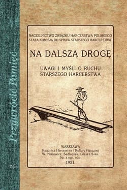 Na dalszą drogę Uwagi i myśli o ruchu starszego harcerstwa