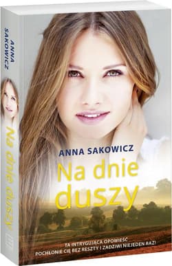 Na dnie duszy - Anna Sakowicz