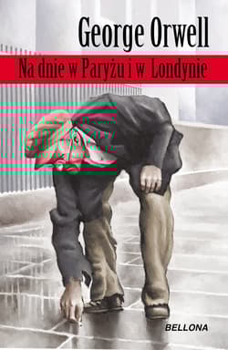 Na dnie w Paryżu i Londynie - George Orwell