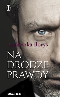 Na drodze prawdy - Agnieszka Borys