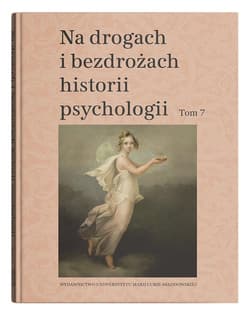 Na drogach i bezdrożach historii psychologii Tom 7 - red. Cezary W. Domański, Rzepa Teresa