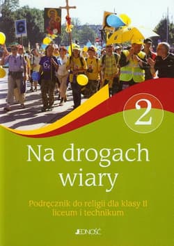 Na drogach wiary 2 Religia Podręcznik Liceum i technikum