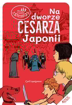 Na dworze cesarza Japonii - Cyril Lepeigneux