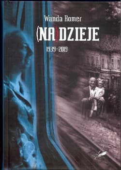 (Na)dzieje 1939-2019 - Wanda Romer