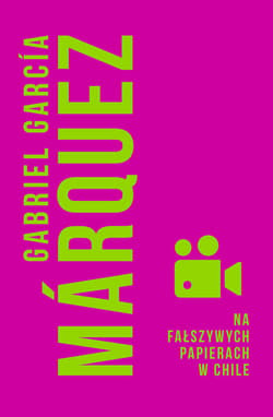 Na fałszywych papierach w Chile - ebook