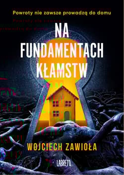 Na fundamentach kłamstw - Wojciech Zawioła