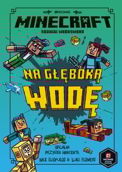Na głęboką wodę. Minecraft - Nick Elioplaos