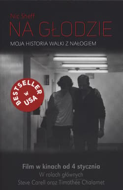 Na głodzie Moja historia walki z nałogiem - Nic Sheff