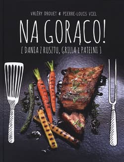 Na gorąco! - Drouet Valery, Viel Pierre-Louis