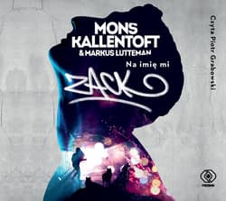 Na imię mi Zack - audiobook - Markus Lutteman, Mons Kallentoft