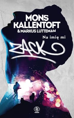 Na imię mi Zack - ebook - Mons Kallentoft, Markus Lutteman