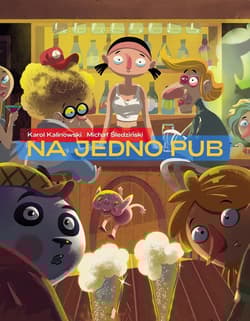 Na Jedno Pub - Michał Śledziński, Kalinowski Karol