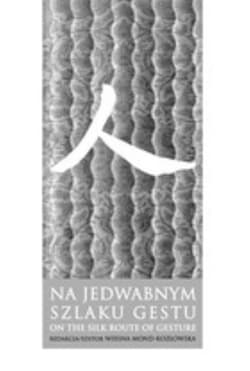 Na jedwabnym szlaku gestu - Opracowanie Zbiorowe