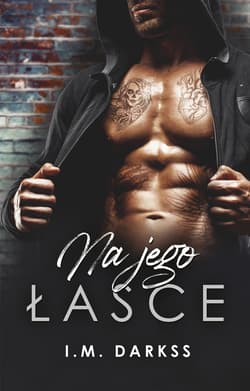Na jego łasce - ebook - I.M. Darkss