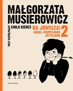 Na Jowisza 2! Nadal uzupełniam Jeżycjadę - Małgorzata Musierowicz, Emilia Kiereś
