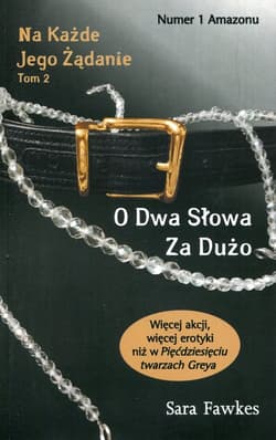 Na każde jego żądanie Tom 2 O dwa słowa za dużo