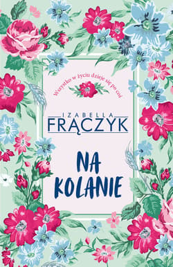 Na kolanie - ebook - Izabella Frączyk