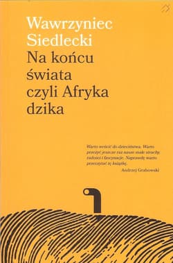 Na końcu świata czyli Afryka dzika