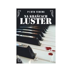 Na krańcach luster - Piotr Ferens