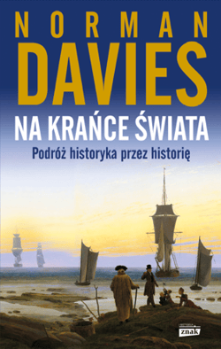 Na krańce świata. Podróż historyka przez historię (2022)