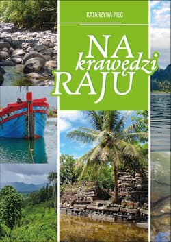 Na krawędzi raju - Katarzyna Piec