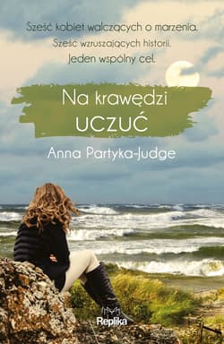 Na krawędzi uczuć - Anna Partyka-Judge