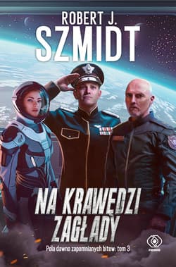Na krawędzi zagłady - ebook - Robert J.  Szmidt