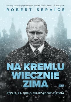 Na Kremlu wiecznie zima. Rosja za drugich rządów Putina - ebook - Robert Service