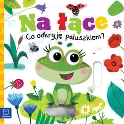 Na łące. Co odkryję paluszkiem? - Grażyna Wasilewicz