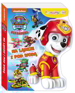 NA LĄDZIE I POD WODĄ PSI PATROL - Opracowanie Zbiorowe
