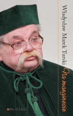 Na marginesie - Turski Władysław Marek