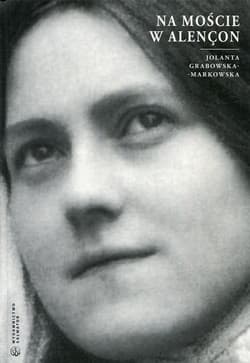 Na moście w Alencon - Jolanta Grabowska-Markowska