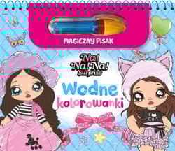 Na! Na! Na! Surprise. Wodne kolorowanki. Magiczny pisak - Praca zbiorowa