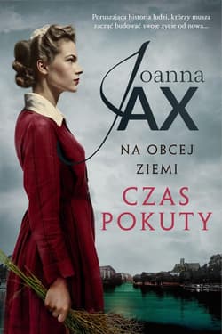 Na obcej ziemi. Czas pokuty - Joanna  Jax