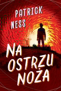 Na ostrzu noża - Patrick Ness
