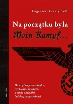 Na początku była Mein Kampf - Eugeniusz Cezary  Król