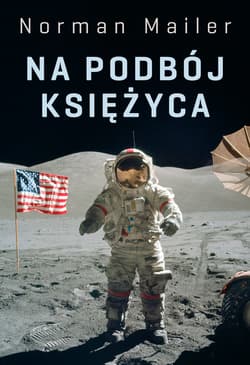 Na podbój Księżyca - Mailer Norman