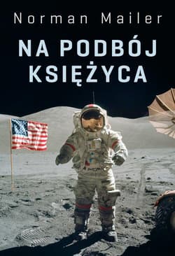 Na podbój Księżyca - Mailer Norman