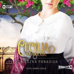 Na Podlasiu T. 2 Cecylia Audiobook - Agnieszka Panasiuk
