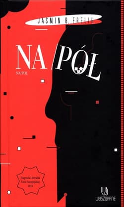 Na / pół - Frelih Jasmin B.