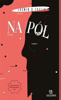 Na / pół - Frelih Jasmin B.