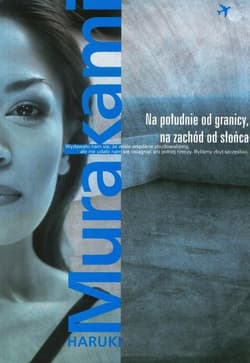 Na południe od granicy, na zachód od słońca - Haruki Murakami