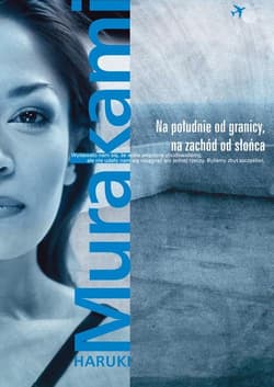 Na południe od granicy, na zachód od słońca - Haruki Murakami