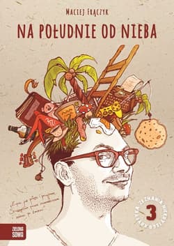 Na południe od nieba - Maciej Frączyk